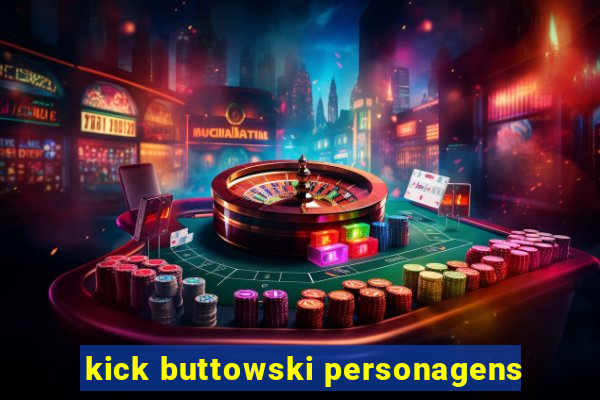 kick buttowski personagens